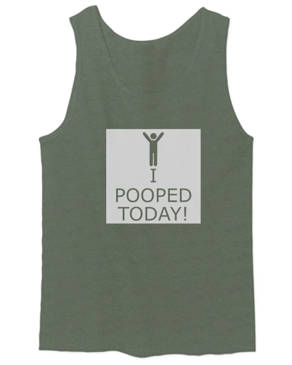 Hilarious Funny T Shirts I Pooped Today men's Tank Top