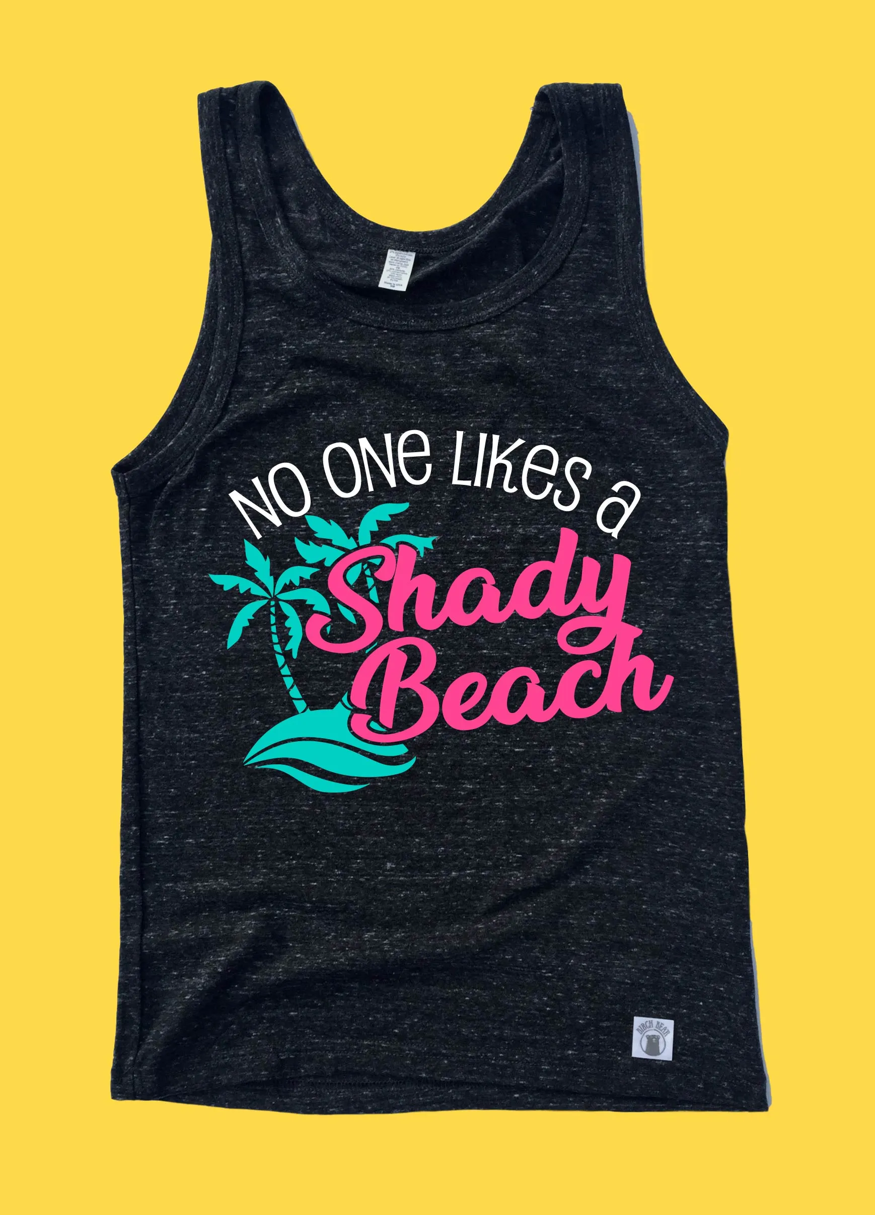 No One Likes A Shady Beach Tank Top | Unisex Tank